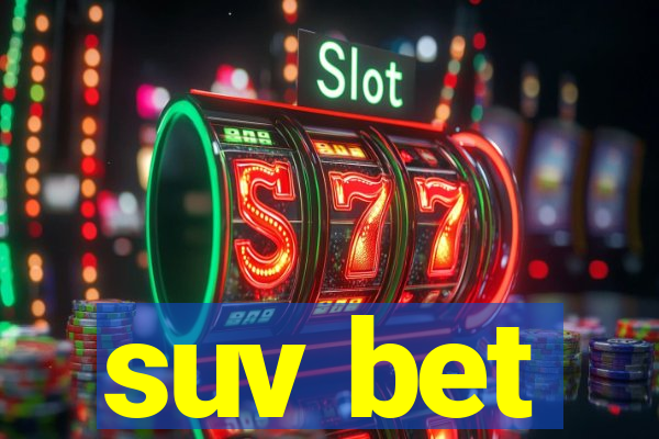 suv bet